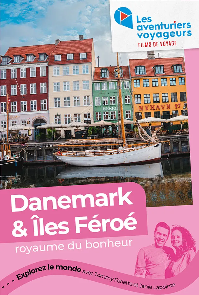 Danemark et les Îles Féroé – Le royaume du bonheur